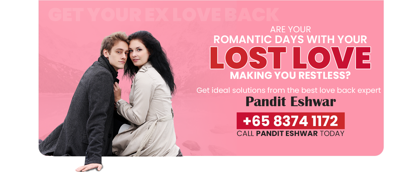 Get you Ex love back with love back expert in Singapore